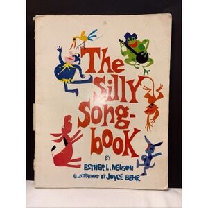The Silly Song Book by Esther L Nelson Illustrated by Joyce Behr Paperback Book